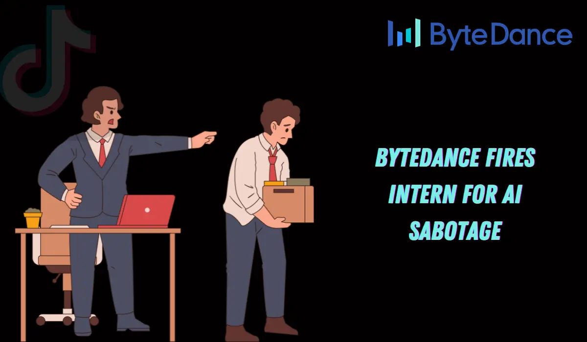 ByteDance Fires Intern for AI Sabotage