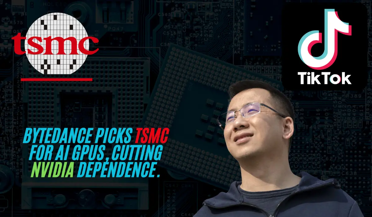 ByteDance Teams Up with TSMC to Develop AI GPUs