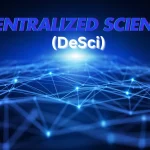 Decentralized science and its impacts on science field