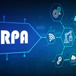 Robotic Process Automation (RPA)