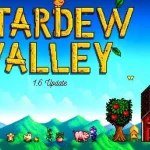 Stardew Valley 1.6 Update Arrives On Android