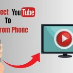 How to Connect YouTube to TV from Phone