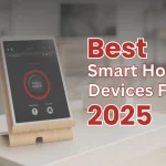 The Best Smart Home Devices for 2025